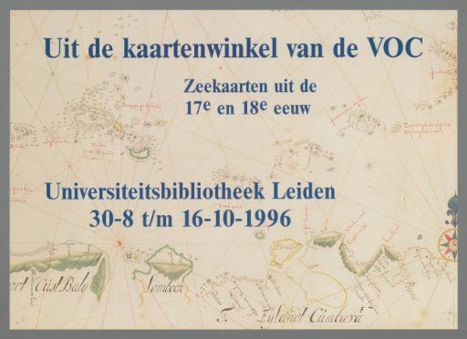 From the Map Shop of the VOC. Sea Charts from the 17th and 18th Centuries