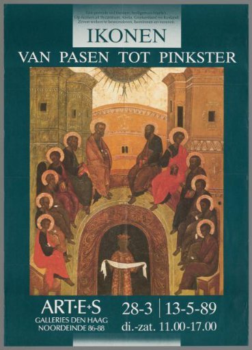 Icons from Easter to Pentecost. A Period Full of Festivals, Saints, and the Virgin Mary. Icons from Byzantium, Crete, Greece, and Russia. Seven Weeks to Admire, Love, and Venerate