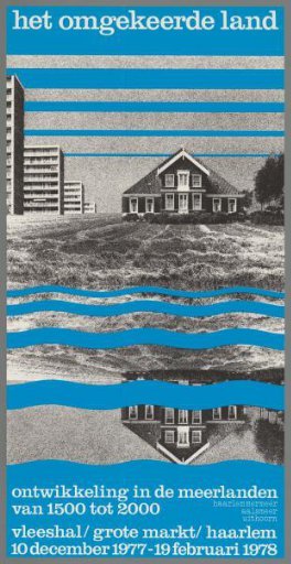 The inverted land. Development in the Meerlanden from 1500 to 2000. Haarlemmermeer, Aalsmeer, Uithoorn
