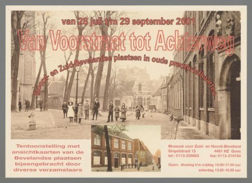 From Voorstraat to Achterweg. North and South Beveland Towns in Old Postcards. Exhibition of Postcards of the Beveland Towns Collected by Various Collectors