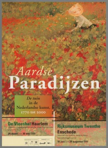 Earthly Paradises. The Garden in Dutch Art, 1770 to 2000