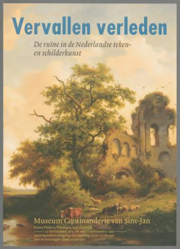A Vanished Past. The Ruin in Dutch Drawing and Painting