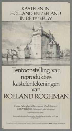 Castles in Holland and Zeeland in the 17th Century. Exhibition of Reproductions of Castle Drawings by Roeland Roghman