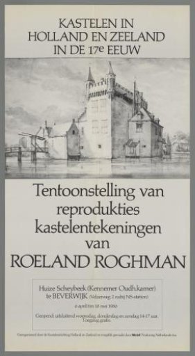 Castles in Holland and Zeeland in the 17th Century. Exhibition of Reproductions of Castle Drawings by Roeland Roghman