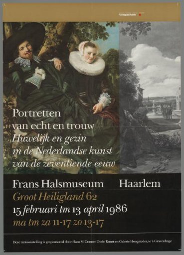 Portraits of Truth and Loyalty. Marriage and Family in 17th-Century Dutch Art