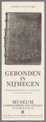 Bound in Nijmegen: Nijmegen Bookbindings from the 15th and 16th Centuries
