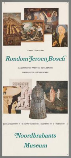 Around Jeroen Bosch. Tapestries, Prints, Paintings, Slide Projection and Documentation