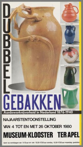 Double-Baked. Pottery Industry in the Netherlands 1876-1940