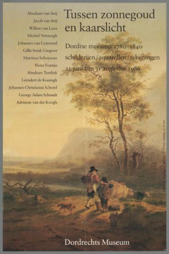 Between Sunlight and Candlelight. Dordt Masters 1780-1840. Paintings, Watercolors, Drawings