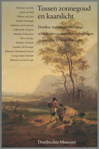 Between Sunlight and Candlelight. Dordt Masters 1780-1840. Paintings, Watercolors, Drawings
