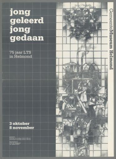 Early Learned, Early Done, 75 Years of LTS in Helmond