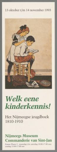 What a child's knowledge, the Nijmegen children's book 1810-1910