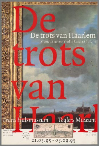 The Pride of Haarlem, the promotion of a city in art and history