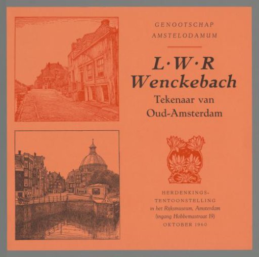 L.W.R. Wenckebach, draftsman of Old Amsterdam