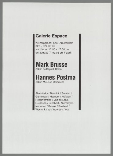 Mark Brusse, also in the Beyerd, Breda and Hannes Postma, also in Museum Dordrecht