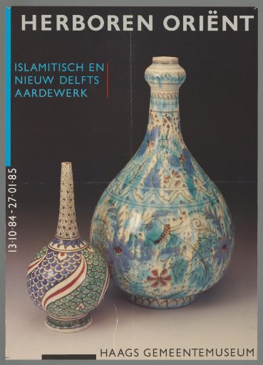 Reborn Orient. Islamic and New Delftware