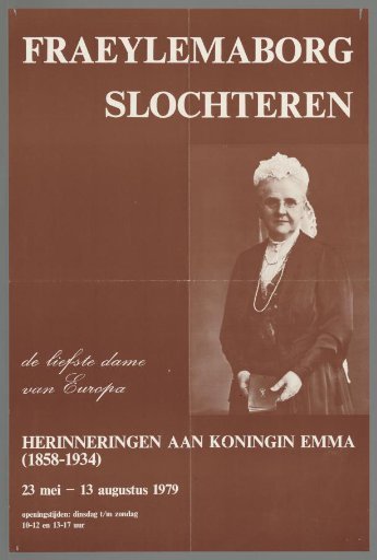 The Beloved Lady of Europe. Memories of Queen Emma (1858-1934)