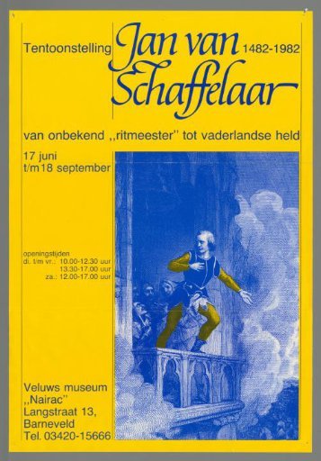 Jan van Schaffelaar 1482-1982. From Unknown 'Rhythm Master' to National Hero