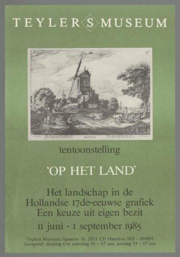 'On the Land'. The Landscape in Seventeenth-Century Dutch Graphics. A Selection from the Own Collection