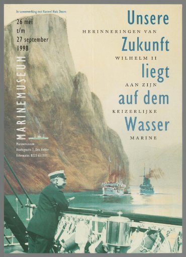 Our Future Lies on the Water: Wilhelm II's Memories of His Imperial Navy
