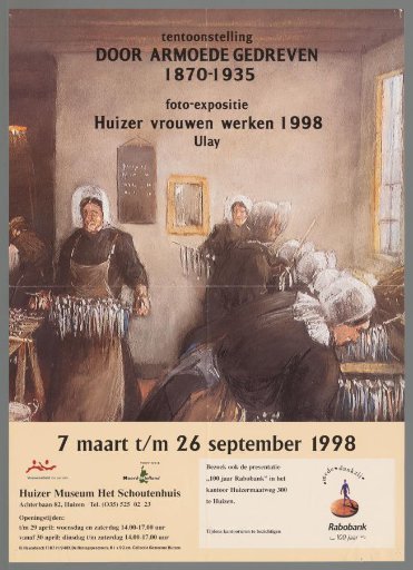 Driven by Poverty, 1870-1935: Photo Exhibition, Huizer Women at Work 1998, Ulay