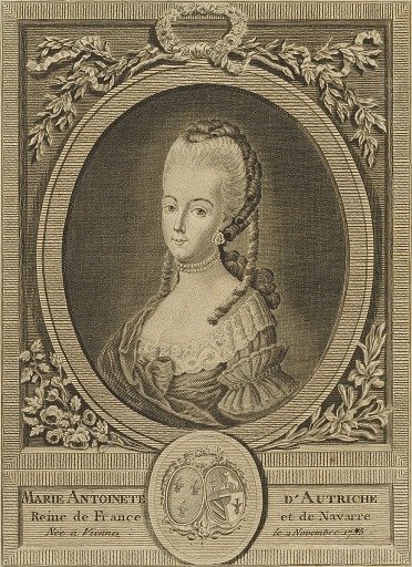 Marie Antionete [sic] D'Autriche, Reine de France et de Navarre, Nee a Vienna 2 November 1755